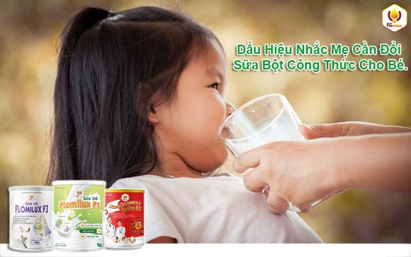 Dấu Hiệu Nhắc Mẹ Cần Đổi Sữa Bột Công Thức Cho Bé Ngay